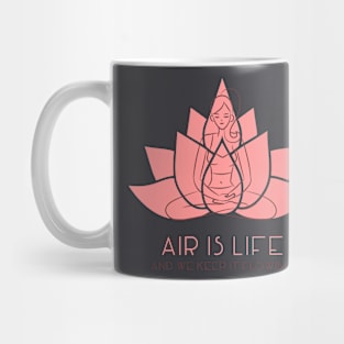 Air is LIFE, and we keep it FLOWING Mug